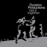 Dynamo Productions - Get It Together '2004