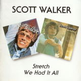 Scott Walker - Stretch / We Had It All '1997