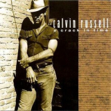 Calvin Russell - A Crack In Time '1990