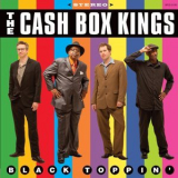 Cash Box Kings - Black Toppin' '2013
