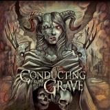 Conducting From The Grave - Conducting From The Grave '2013