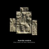 Karda Estra - The Last Of The Libertine '2007