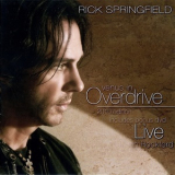 Rick Springfield - Venus In Overdrive 2010 Edition '2008