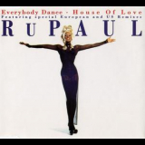 Rupaul - Everybody Dance + House Of Love '1994