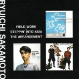 Ryuichi Sakamoto - Field Work, Steppin' Into Asia, The Arrangement '1993
