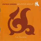 Peter Green Splinter Group - Time Traders '2001