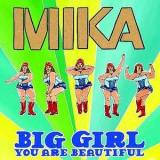 Mika - Big Girl (you Are Beautiful) '2007
