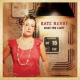 Kate Rusby - Make The Light '2010