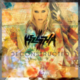 Ke$ha - Deconstructed [EP] '2012