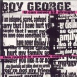 Boy George - U Can Never B2 Straight '2002
