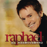 Raphael - El Reencuentro '2012