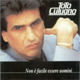 Toto Cutugno - Non E' Facile Essere Uomini '1992