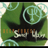 Deep Forest - Sweet Lullaby [CDS] '1993