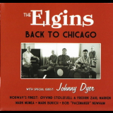 The Elgins - Back To Chicago '2011
