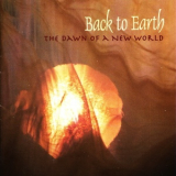 Back To Earth - The Dawn Of A New World '2012