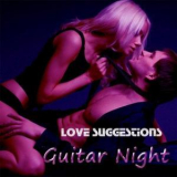 Love Suggestions - Guitar Night '2014