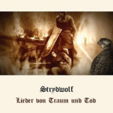 Strydwolf - Lieder Vom Traum Und Tod '2013