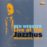 Ben Webster - Live At The Jazzhus Montmartre, Vol. 1 '1998