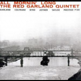 Red Garland - All Mornin' Long (2001, Prestige-K2) '1957