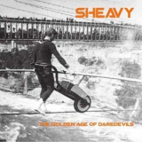 Sheavy - The Golden Age Of Daredevils '2010