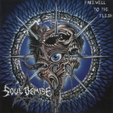 Soul Demise - Farewell To The Flesh '1998