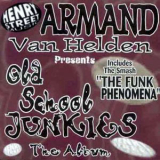Armand Van Helden - Old School Junkies '1995