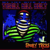 My Life With The Thrill Kill Kult - Spooky Tricks '2014