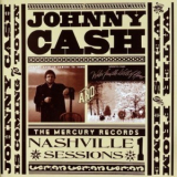 Johnny Cash - The Mercury Records Nashville Sessions, Volume 1: Johnny Cash Is Coming To To... '2006