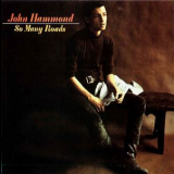 John Hammond - So Many Roads '1965