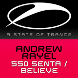 Andrew Rayel - 550 Senta / Believe '2014