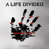 A Life Divided - Human '2015