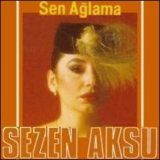 Sezen Aksu - Sen Aglama '1984 (2008)