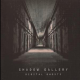 Shadow Gallery - Digital Ghosts '2009