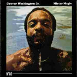 Grover Washington, Jr. - Mister Magic (Reissue) '1975