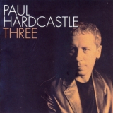 Paul Hardcastle - Three '2002