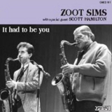 Zoot Sims - It Had To Be You '1984