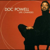 Doc Powell - Life Changes '2001