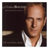 Michael Bolton - Bolton Swings Sinatra '2006