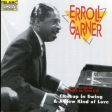 Erroll Garner - Closeup In Swing 1961 & A New Kind Of Love 1963 '1997