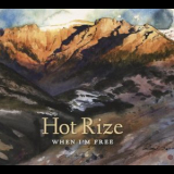 Hot Rize - When I'm Free '2014