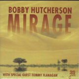 Bobby Hutcherson - Mirage '1991