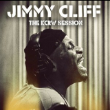 Jimmy Cliff - The Kcrw Session '2013