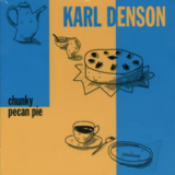 Karl Denson - Chunky Pecan Pie '1994