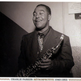 Charlie Parker - Rétrospective 1940-1953 '2005