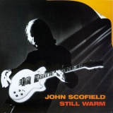John Scofield - Still Warm '1990