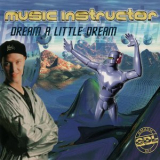 Music Instructor - Dream A Little Dream '1996