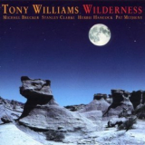 Tony Williams - Wilderness '1996