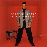 Stefon Harris - A Cloud Of Red Dust '1998