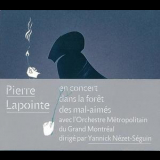 Pierre Lapointe - Dans La Foret Des Mal-aimes En Concert '2007