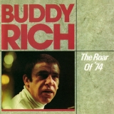 Buddy Rich - The Roar Of '74 '1974